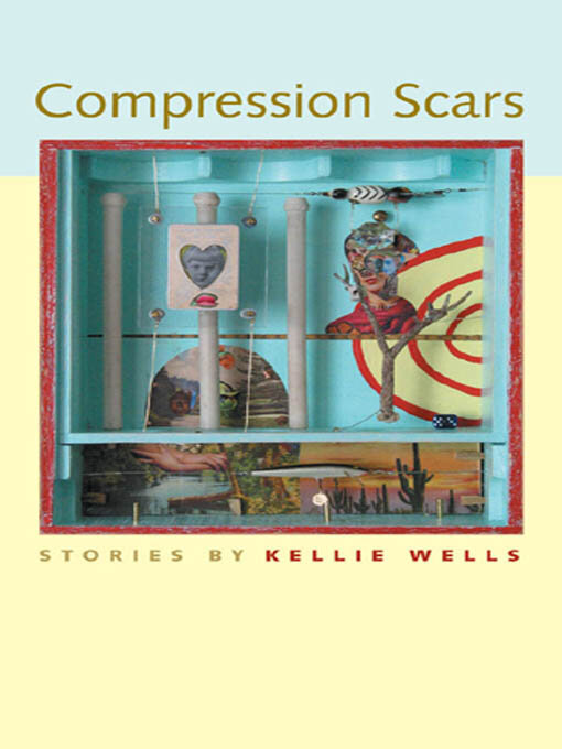 Title details for Compression Scars by Kellie Wells - Available